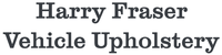 Harry Fraser Vehicle Upholstery